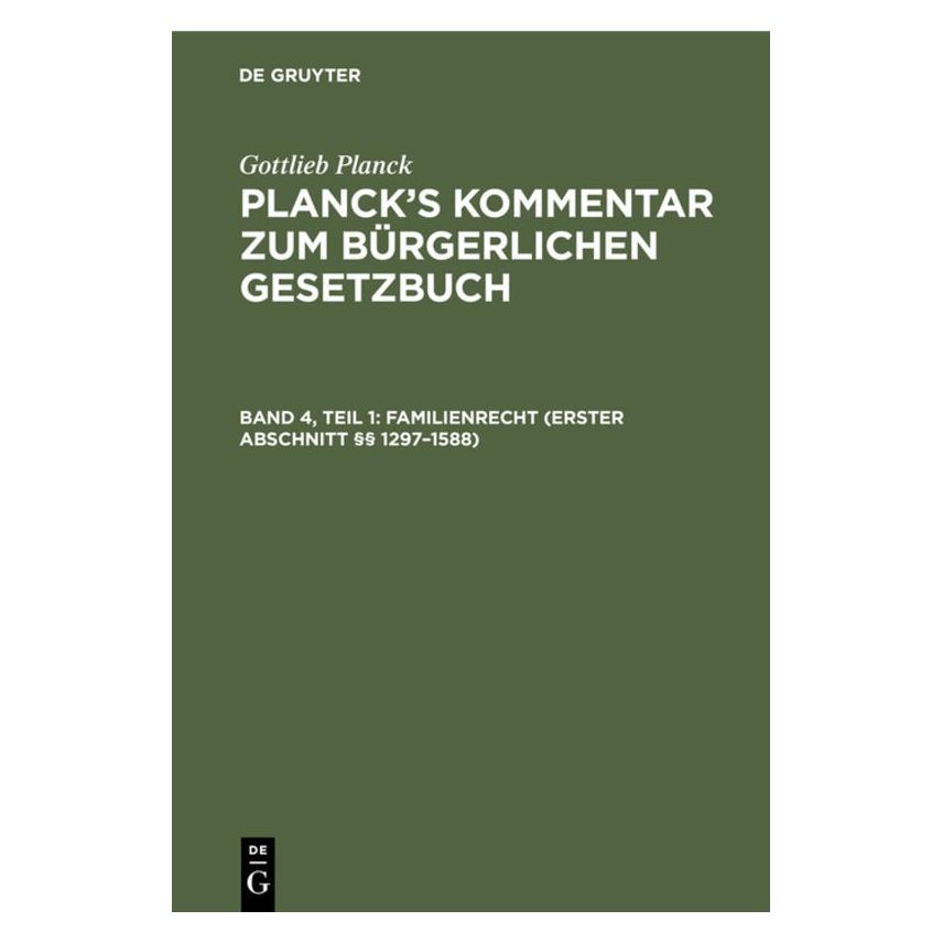 De Gruyter Planck:Familienrecht (Erster Abschnitt (Deutsch, Hardcover, Gottlieb Planck) (67771558)