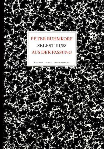 Peter Rühmkorf - Selbst III/88.: Aus der Fassung - Preis vom 09.10.2026 07:28:09 h