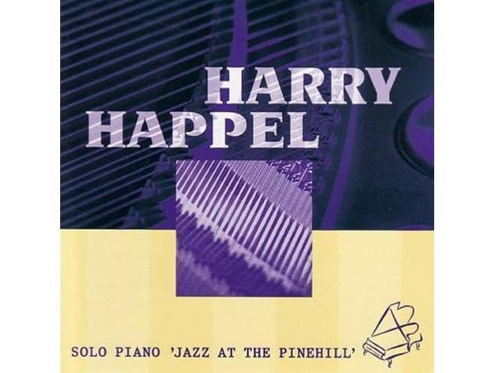 Harry Happel - Solo Piano At The Pinehill