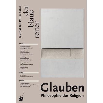 Der Blaue Reiter. Journal für Philosophie / Glauben, Taschenbuch von Jan Assmann,Wolfgang Detel,Christian Feldmann, Der blaue reiter Verlag für
