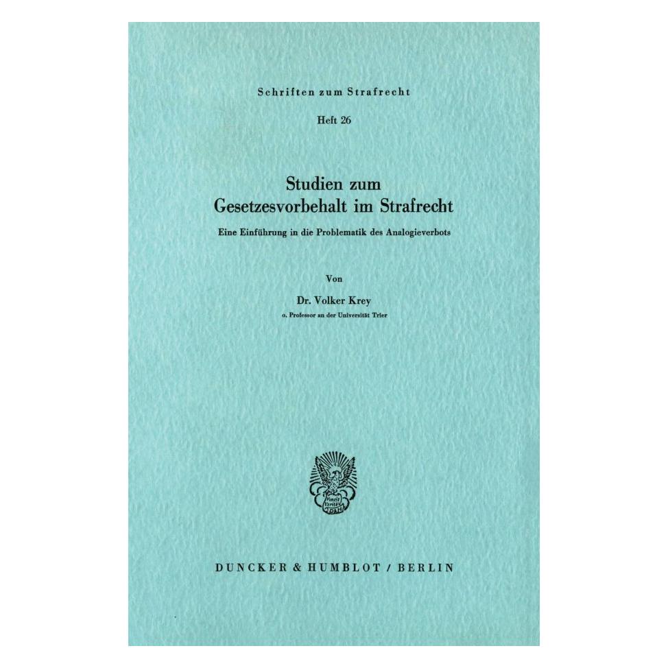 Duncker & Humblot Studien zum Gesetzesvorbehalt im Strafrecht. (Deutsch, Softcover, Volker Krey) (55340071)