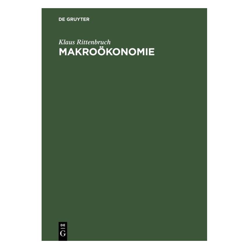 De Gruyter Rittenbruch,K.:Makroökonomie (Deutsch, Hardcover, Klaus Rittenbruch) (67826143)