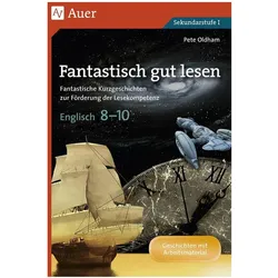 Fantastisch gut lesen Englisch 8-10, Schulbücher von Pete Oldham