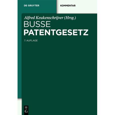 Patentgesetz, Gebundene Ausgabe von , De Gruyter, 978-3-89949-226-2