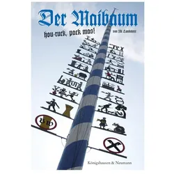 Der Maibaum, Fachbücher von Antoinette Schmelter-Kaiser, Uli Landsherr