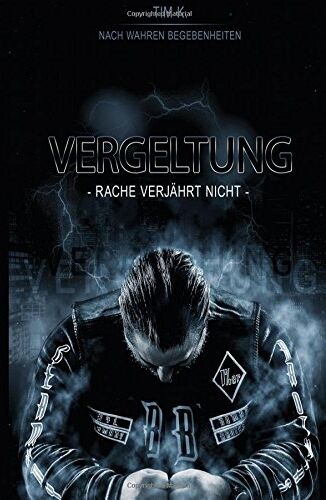 Tim K. - Vergeltung: Rache verjährt nicht - Preis vom 11.10.2026 15:43:13 h