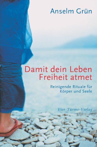 Anselm Grün - Damit dein Leben Freiheit atmet: Reinigende Rituale für Körper und Seele - Preis vom 05.10.2026 03:47:11 h