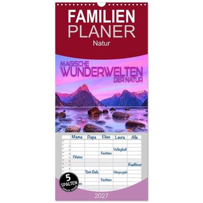 Familienplaner 2027 - Magische Wunderwelten der Natur mit 5 Spalten (Wandkalender, 21 x 45 cm) CALVENDO