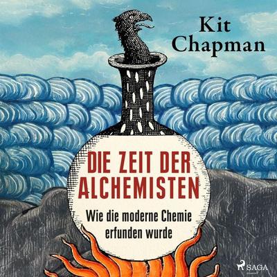 Die Zeit der Alchemisten - Kit Chapman, Audio, 9788727366159