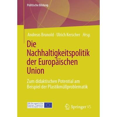 Die Nachhaltigkeitspolitik der Europäischen Union, Taschenbuch von , Springer Fachmedien Wiesbaden GmbH, 978-3-658-50062-7
