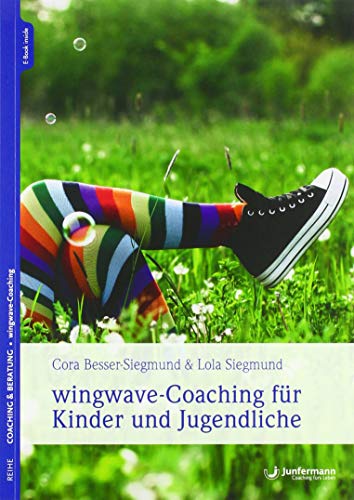 Cora Besser-Siegmund - wingwave-Coaching für Kinder und Jugendliche - Preis vom 10.10.2026 11:48:34 h