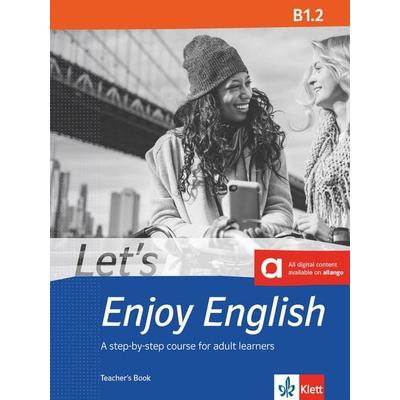 Let’s Enjoy English B1.2, Taschenbuch von , Klett Sprachen GmbH, 978-3-12-501647-7