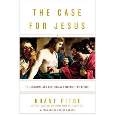 The Case for Jesus, Gebundene Ausgabe von Brant Pitre, Random House N.Y., 978-0-7704-3548-6