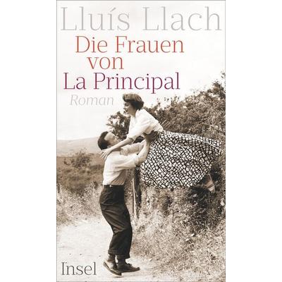 Die Frauen von La Principal, Gebundene Ausgabe von Lluís Llach, Insel