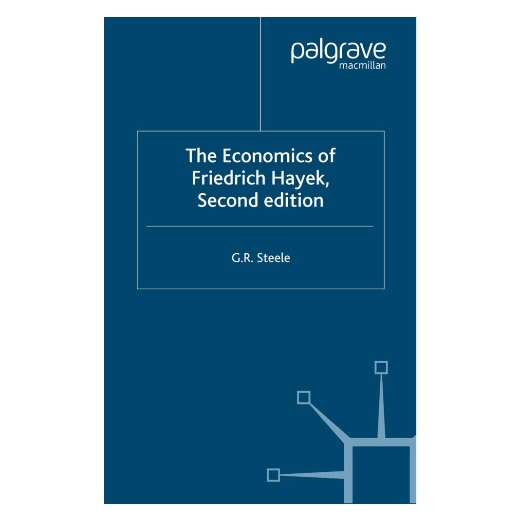 Springer The Economics of Friedrich Hayek (Englisch, Softcover, G. Steele) (55821062)