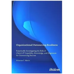 Organizational Outsourcing Readiness, Fachbücher von Sebastian F Martin