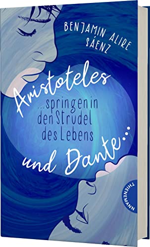Sáenz, Benjamin Alire - Ari und Dante 2: Aristoteles und Dante springen in den Strudel des Lebens: Queere Liebesgeschichte (2) - Preis vom 09.10.2026 07:28:09 h