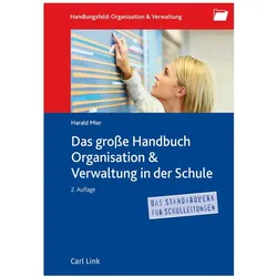 Das grosse Handbuch Organisation & Verwaltung in der Schule, Fachbücher von Harald Mier