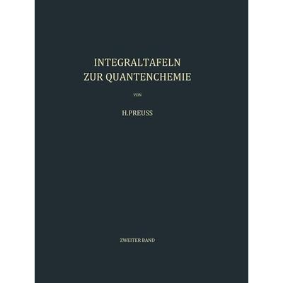 Integraltafeln zur Quantenchemie, Taschenbuch von H. W. Preuss, Springer Berlin, 978-3-642-94709-4