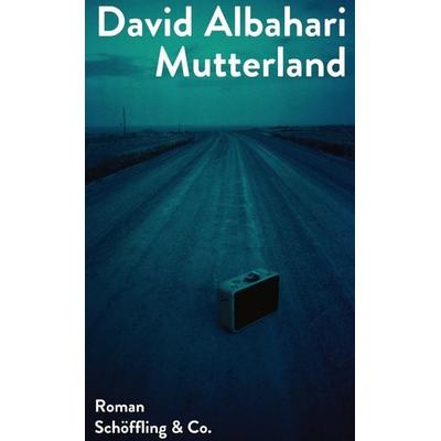 Mutterland, Gebundene Ausgabe von David Albahari, Schöffling, 978-3-89561-427-9