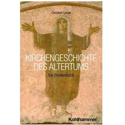Kirchengeschichte des Altertums, Fachbücher von Christian Lange