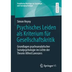 Psychisches Leiden als Kriterium für Gesellschaftskritik, Fachbücher von Simon Heyny