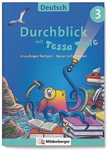 Martina Knipp - Durchblick in Deutsch 3 mit Tessa Tinte: Grundlagen festigen – Neues sicher lernen (Durchblick mit Tessa Tinte) - Preis vom 15.10.2026 23:06:25 h