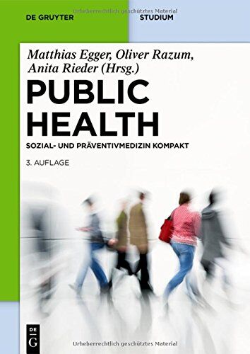 Matthias Egger - Public Health Kompakt: Sozial- und Präventivmedizin kompakt (De Gruyter Studium) - Preis vom 30.09.2026 09:01:18 h