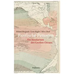 Pazifische Passagen, Fachbücher von Mira Shah, Lena Kugler, Roland Borgards