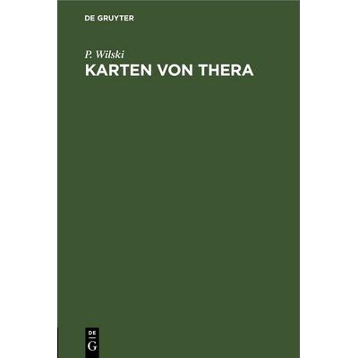 Karten von Thera, Gebundene Ausgabe von P. Wilski, De Gruyter, 978-3-11-243835-0