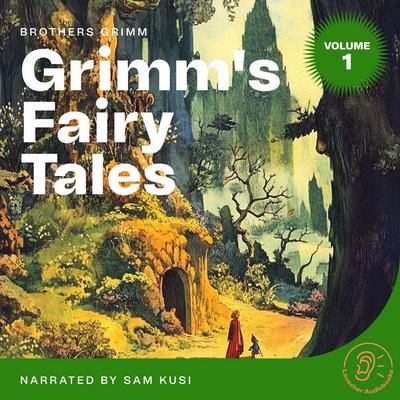 Grimm's Fairy Tales (Volume 1) - The Brothers Grimm, Audio, 9783711918833