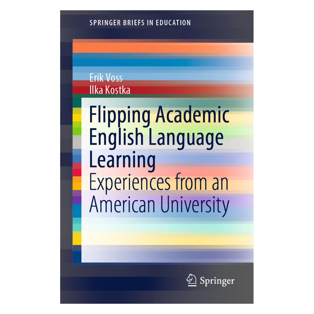 Springer Flipping Academic English Language Learning (Englisch, Softcover, Erik Voss, Ilka Kostka) (56072319)