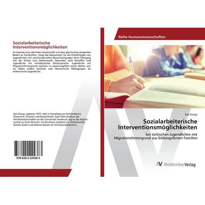 Sozialarbeiterische Interventionsmöglichkeiten, Taschenbuch von Asli Günay, AV Akademikerverlag, 978-620-2-22438-3