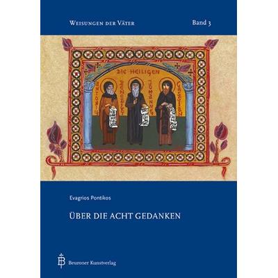 Evagrios Pontikos, Über die acht Gedanken., Taschenbuch von Evagrius Ponticus, Beuroner Kunstvlg, 978-3-87071-161-0