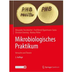 Steinbüchel:Mikrobiologisches Praktikum, Fachbücher von Markus Pötter, Alexander Steinbüchel, Fred Bernd Oppermann-Sanio, Christian Ewering