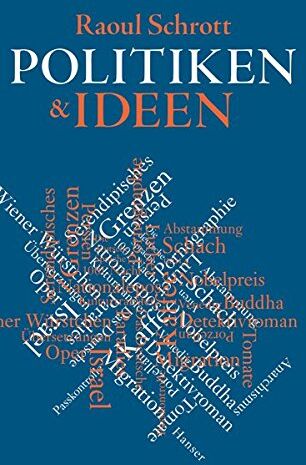 Raoul Schrott - Politiken & Ideen: Essays - Preis vom 02.10.2026 23:42:20 h