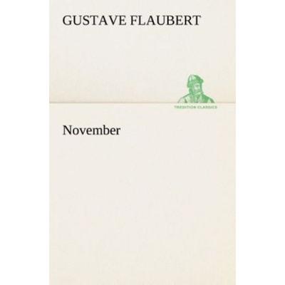 November, Taschenbuch von Gustave Flaubert, Tredition, 978-3-8495-2851-5