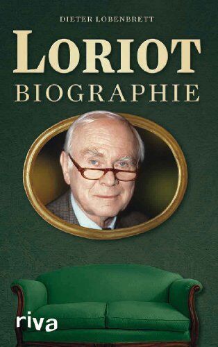 Dieter Lobenbrett - Loriot: Biographie - Preis vom 04.10.2026 03:51:26 h
