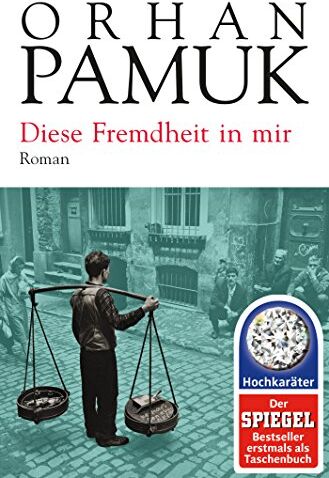 Orhan Pamuk - Diese Fremdheit in mir: Roman - Preis vom 11.10.2026 03:10:56 h