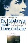Gabriele Praschl-Bichler - Die Habsburger und das Übersinnliche - Preis vom 09.10.2026 07:28:09 h
