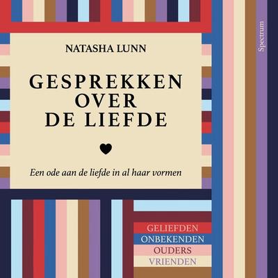 Gesprekken over de liefde - Natasha Lunn, Audio, 9789000380985