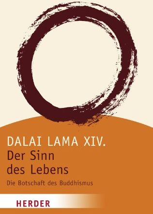 Dalai Lama - Der Sinn des Lebens: Die Botschaft des Buddhismus (HERDER spektrum) - Preis vom 02.10.2026 23:42:20 h
