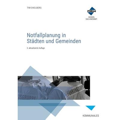 Notfallplanung in Städten und Gemeinden, Set von Stephan Giesen,Tobias Krenz,Fabian Pülmanns,Andreas Rehbein,Marc Weichhan, Forum Verlag Herkert,