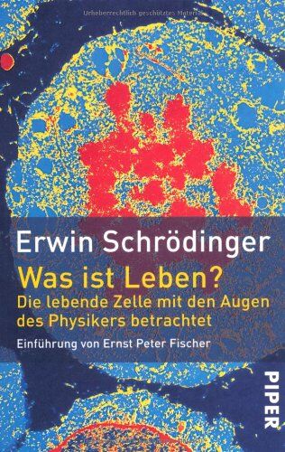 Erwin Schrödinger - Was ist Leben? - Die lebende Zelle mit den Augen des Physikers betrachtet - Preis vom 18.10.2026 15:28:09 h