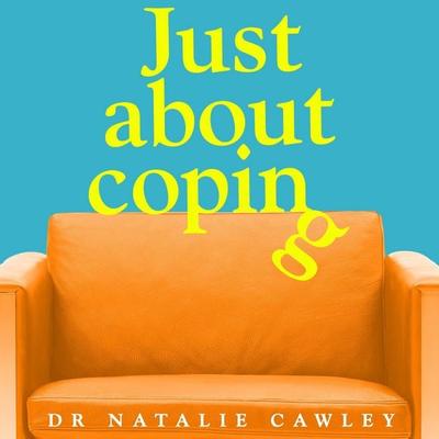 Just About Coping - Natalie Cawley, Audio, 9781035011834