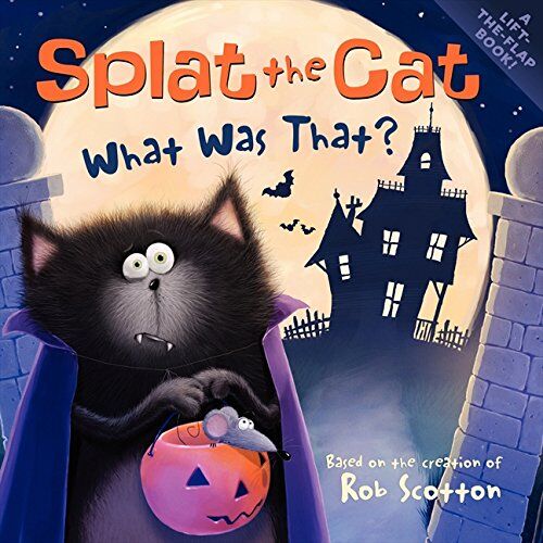 Rob Scotton - Splat the Cat: What Was That? - Preis vom 09.10.2026 07:28:09 h