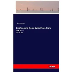 Empfindsame Reisen durch Deutschland von S, Fachbücher von Anonym