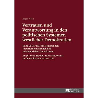 Vertrauen und Verantwortung in den politischen Systemen westlicher Demokratien, Gebundene Ausgabe von Jürgen Plöhn, Peter Lang GmbH, Internationaler