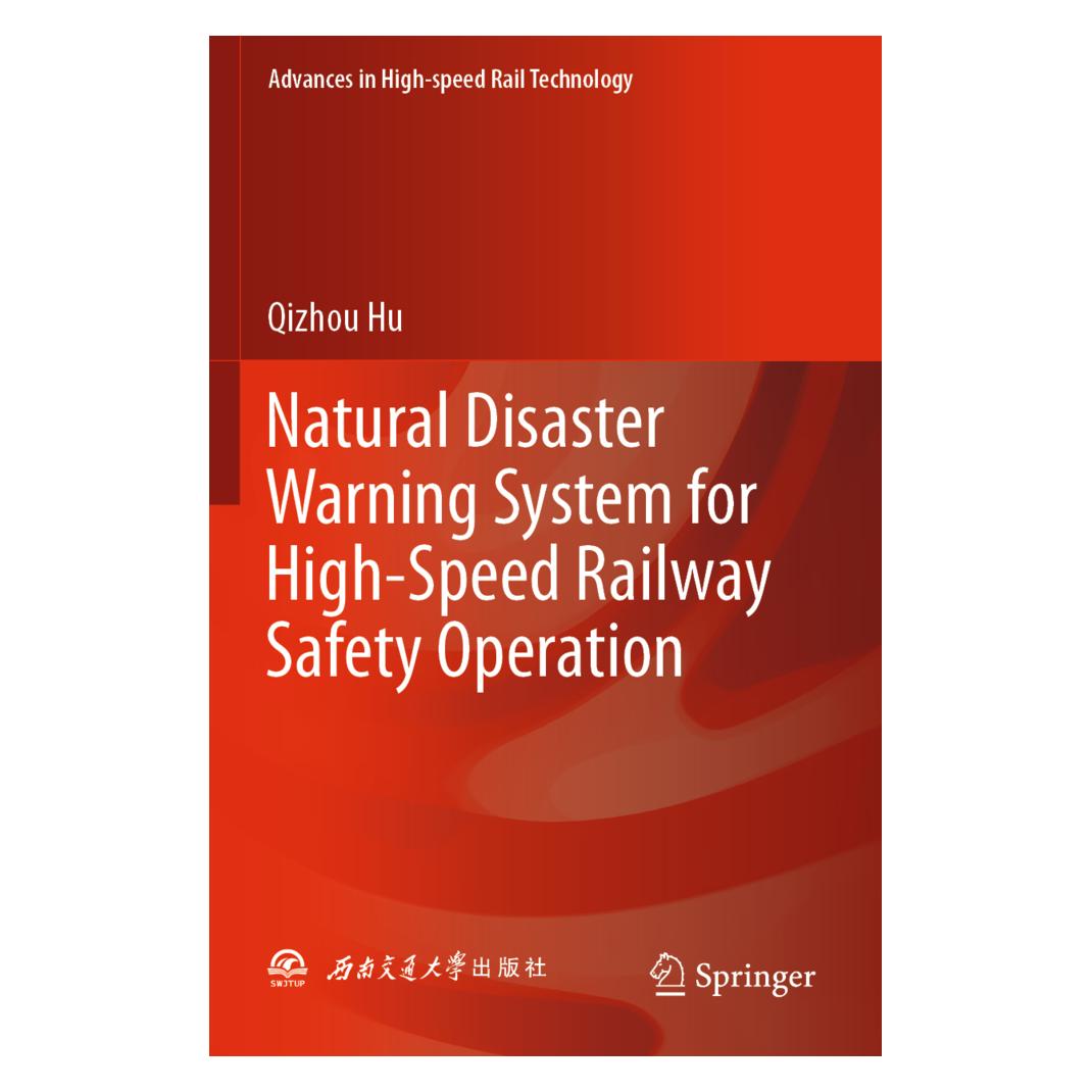 Springer Natural Disaster Warning System for High-Speed Railway Safety Operation (Englisch, Softcover, Qizhou Hu) (57180731)