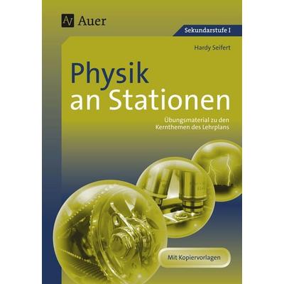 Physik an Stationen, Geheftet von Hardy Seifert, Auer Verlag in der AAP Lehrerwelt GmbH, 978-3-403-06342-1
